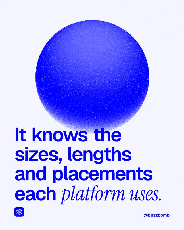 Instagram portrait post for BuzzBomb: "It knows the sizes, lengths and placements each platform uses." Auto 4x5 style, technique:shader field layout, light palette in white, blue.