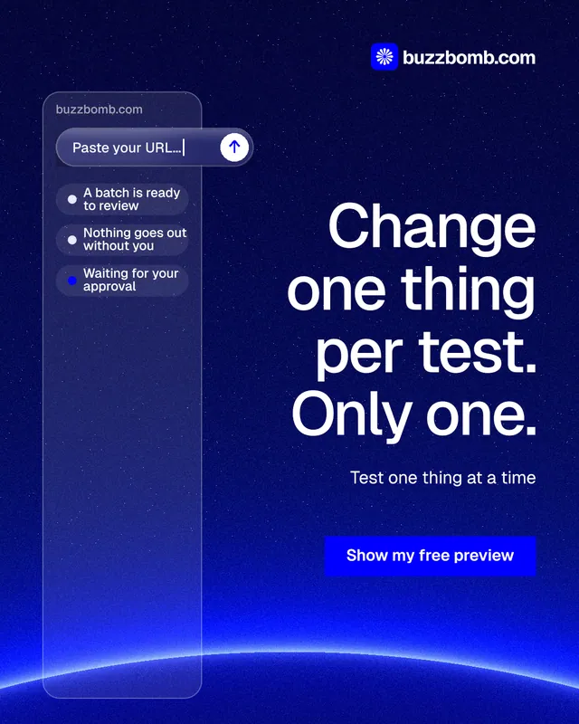 Instagram portrait post for BuzzBomb: "Change one thing per test. Only one." Swiss style, right layout, dark palette in blue.