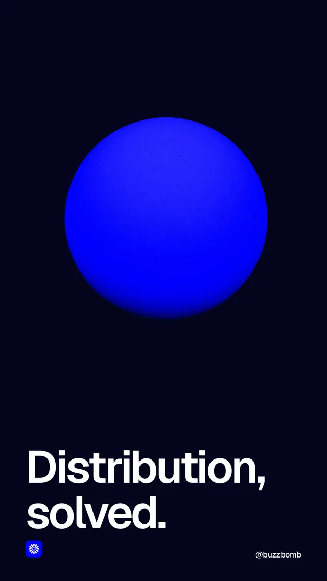 Instagram story for BuzzBomb: "Distribution, solved." Auto 9x16 style, technique:shader field layout, dark palette in black, blue.