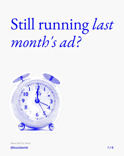 Carousel for BuzzBomb: "Still running last month's ad?". Cutout essay, 6 slides, light palette.