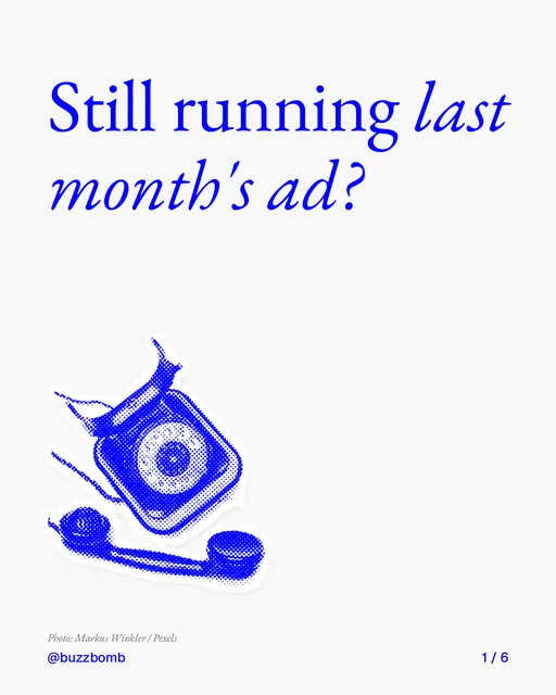 Carousel for BuzzBomb: "Still running last month's ad?". Cutout essay, 6 slides, light palette.