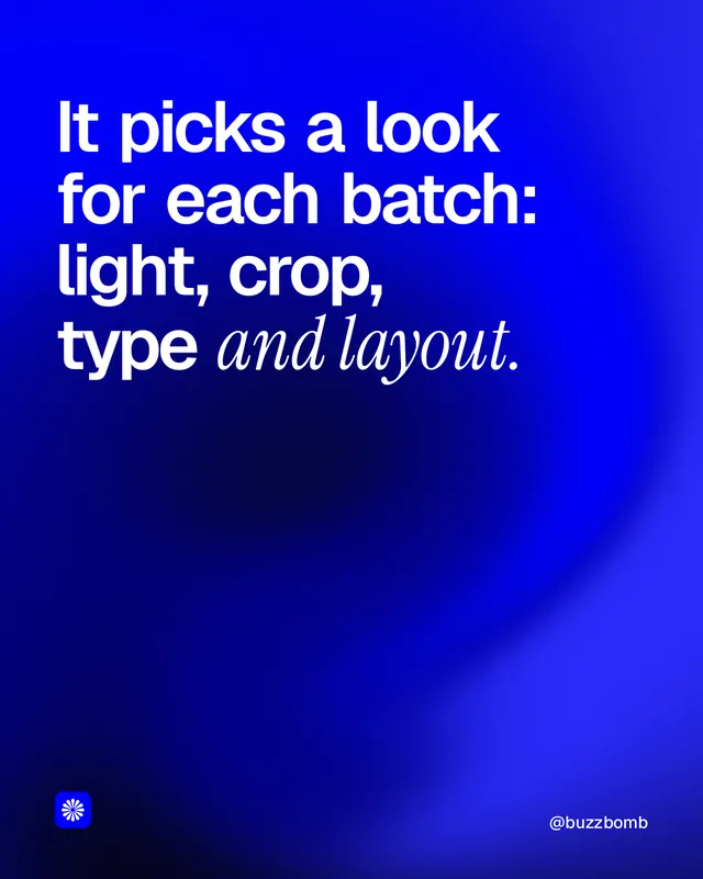 Instagram portrait post for BuzzBomb: "It picks a look for each batch: light, crop, type and layout." Auto 4x5 style, technique:shader field layout, dark palette in blue.
