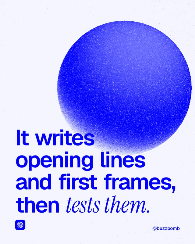 Instagram portrait post for BuzzBomb: "It writes opening lines and first frames, then tests them." Auto 4x5 style, technique:shader field layout, light palette in white, blue.