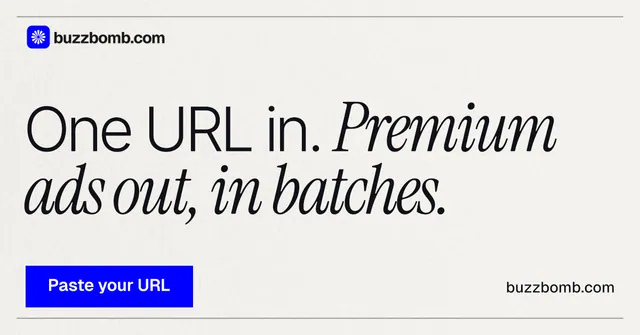 Social ad for BuzzBomb: "One URL in. Premium ads out, in batches." Swiss style, poster layout, light palette in white, blue.