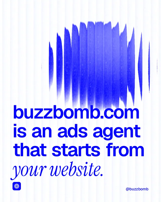 Instagram portrait post for BuzzBomb: "buzzbomb.com is an ads agent that starts from your website." Auto 4x5 style, technique:shader field layout, light palette in white, blue.