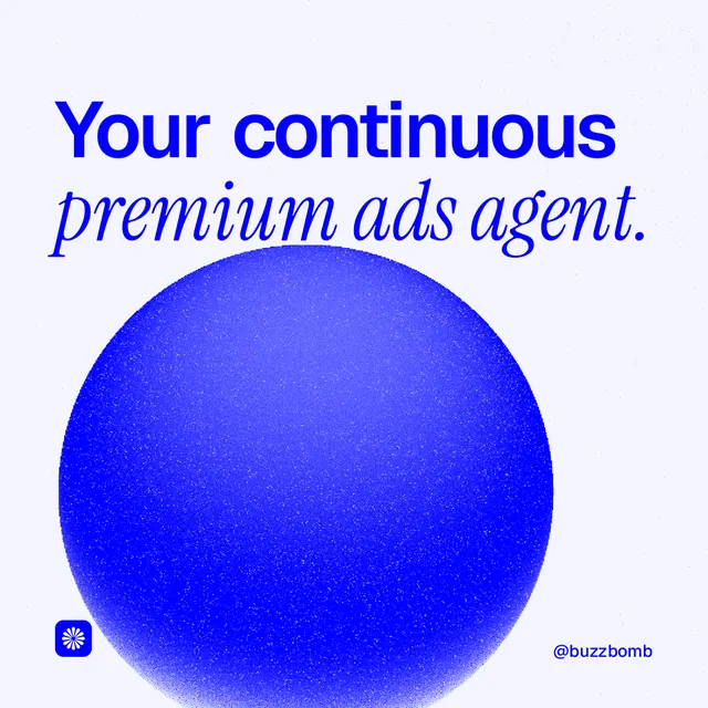 Instagram post for BuzzBomb: "Your continuous premium ads agent." Auto 1x1 style, technique:shader field layout, light palette in white, blue.
