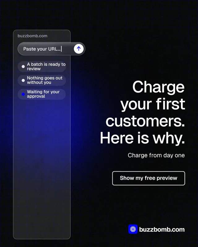Instagram portrait post for BuzzBomb: "Charge your first customers. Here is why." Phosphor atlas style, right layout, dark palette in black, blue, grey.