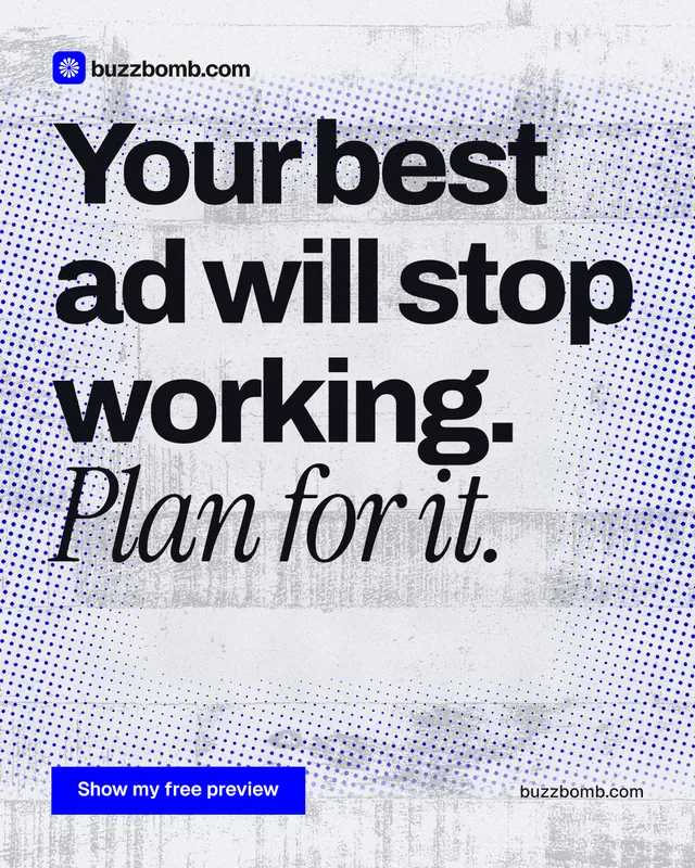 Instagram portrait post for BuzzBomb: "Your best ad will stop working. Plan for it." Swiss style, poster layout, light palette in blue, white, grey.