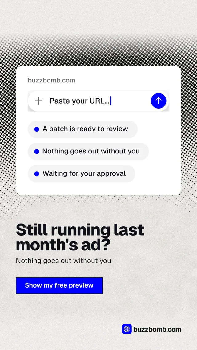 Instagram story for BuzzBomb: "Still running last month's ad?" Ink sticker style, bottom layout, light palette in white, grey.