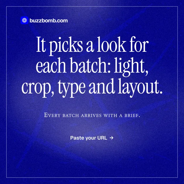 Instagram post for BuzzBomb: "It picks a look for each batch: light, crop, type and layout." Editorial style, smallcaps layout, dark palette in blue.