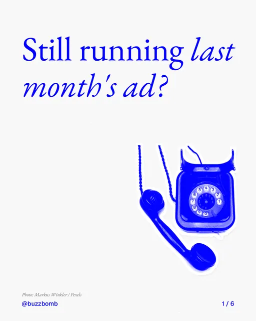 Carousel for BuzzBomb: "Still running last month's ad?". Cutout essay, 6 slides, light palette.