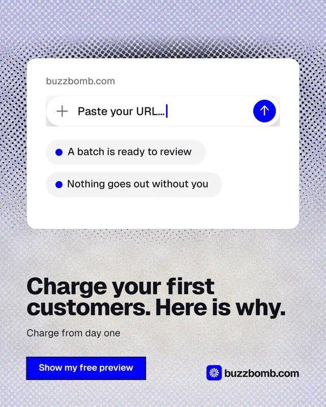 Instagram portrait post for BuzzBomb: "Charge your first customers. Here is why." Ink sticker style, bottom layout, light palette in white, blue.