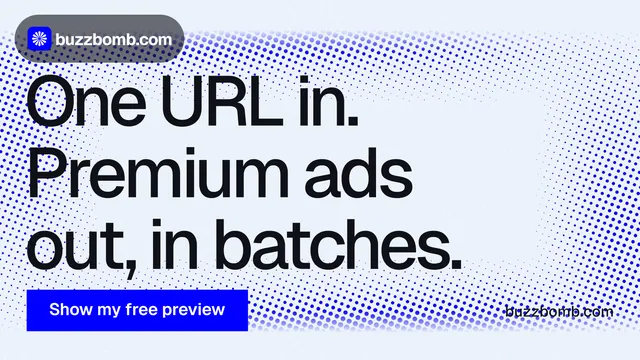 Landscape graphic for BuzzBomb: "One URL in. Premium ads out, in batches." Swiss style, poster layout, light palette in white, blue.