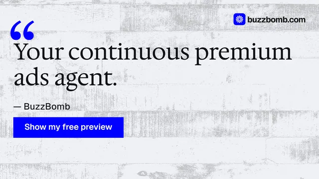 Landscape graphic for BuzzBomb: "Your continuous premium ads agent." Swiss style, quote layout, light palette in white, blue.