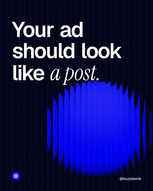 Instagram portrait post for BuzzBomb: "Your ad should look like a post." Auto 4x5 style, technique:shader field layout, dark palette in black, blue.