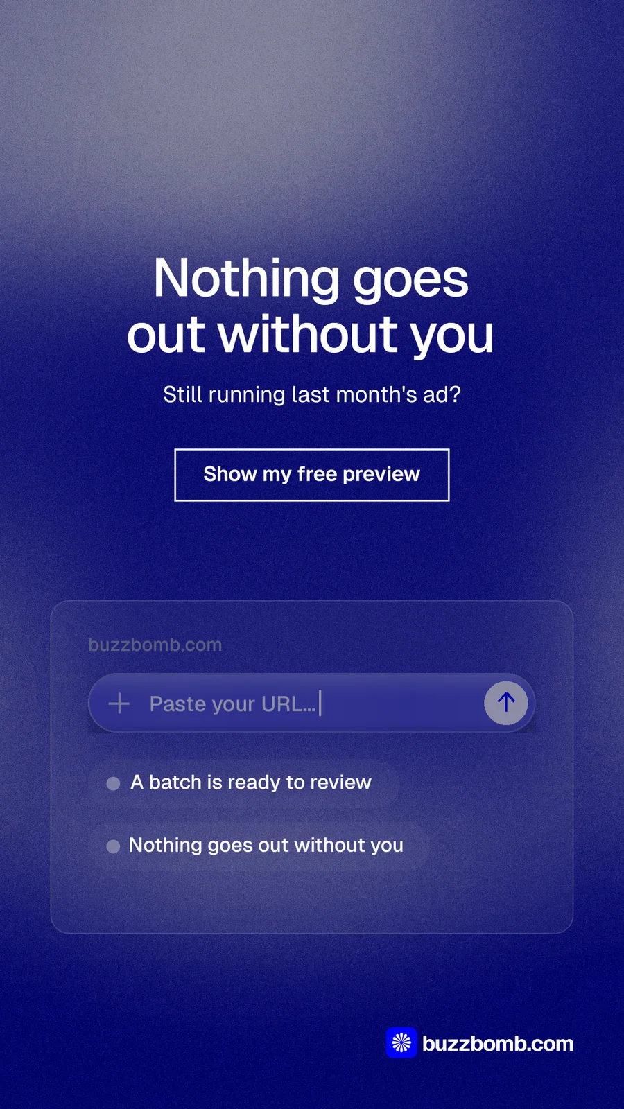 Instagram story for BuzzBomb: "Nothing goes out without you". Cyanotype style, centred layout, dark palette in blue, grey.