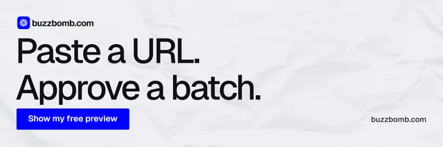 X header for BuzzBomb: "Paste a URL. Approve a batch." Data card style, poster layout, light palette in white, blue.