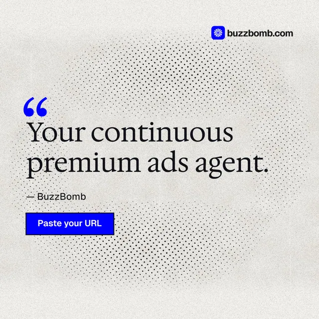 Instagram post for BuzzBomb: "Your continuous premium ads agent." Ink sticker style, quote layout, light palette in white, grey.