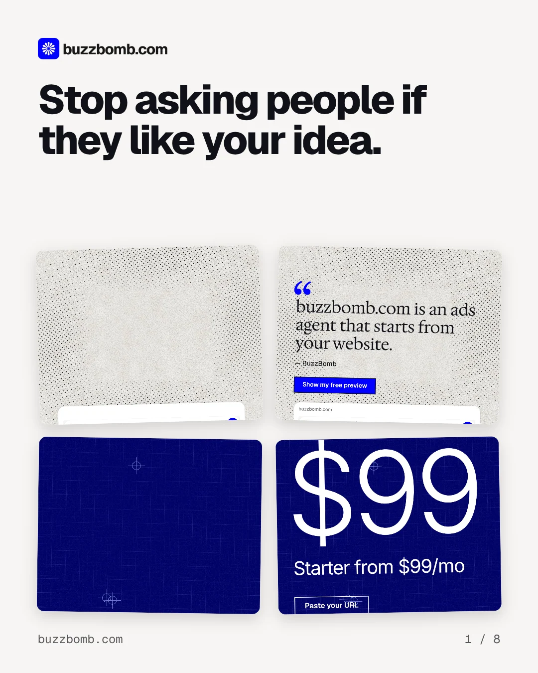 Carousel for BuzzBomb: "Stop asking people if they like your idea.". Collection carousel, 8 slides, light palette.
