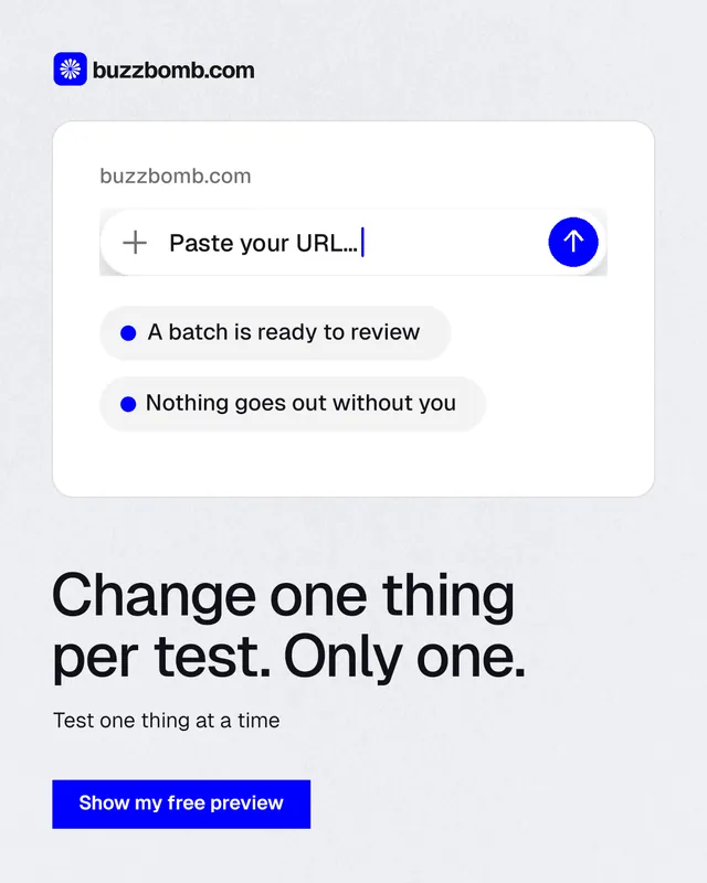 Instagram portrait post for BuzzBomb: "Change one thing per test. Only one." Swiss style, bottom layout, light palette in white, blue.
