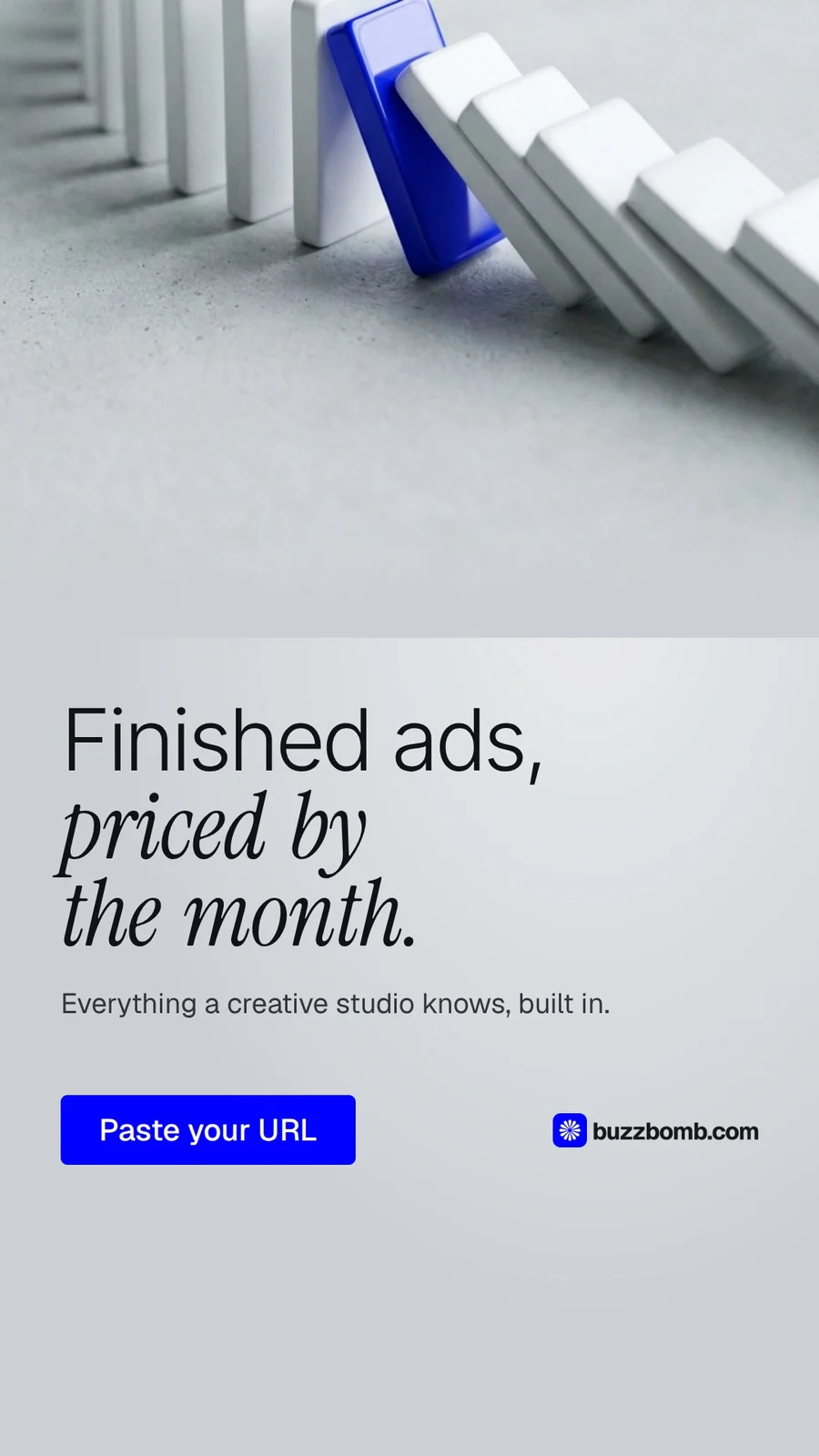 Video for BuzzBomb: "Finished ads, priced by the month.". Doc motion loop, 6.0 s, light palette.