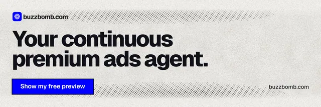 X header for BuzzBomb: "Your continuous premium ads agent." Ink sticker style, poster layout, light palette in white, grey.