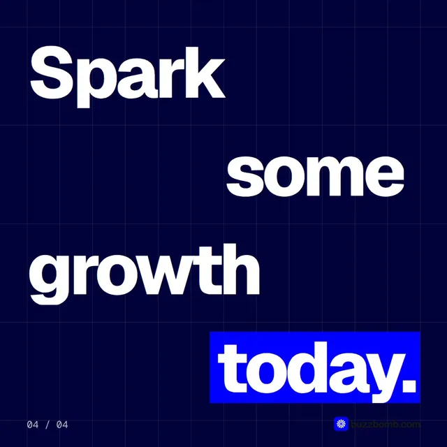 Video for BuzzBomb: "Spark some growth today.". Kinetic type grid, 6.0 s, dark palette.