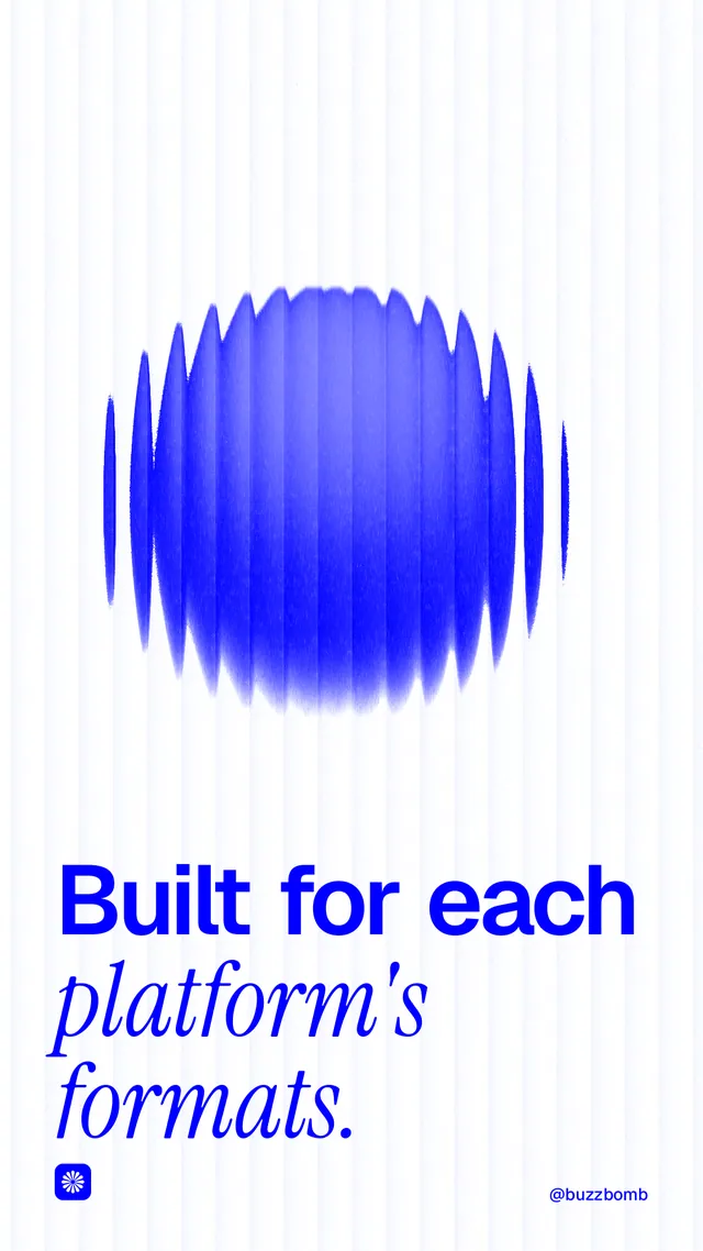 Instagram story for BuzzBomb: "Built for each platform's formats." Auto 9x16 style, technique:shader field layout, light palette in white, blue.