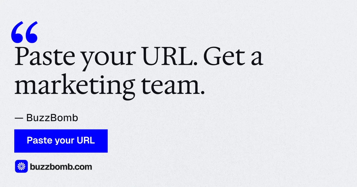 Social ad for BuzzBomb: "Paste your URL. Get a marketing team." Swiss style, quote layout, light palette in white, blue.