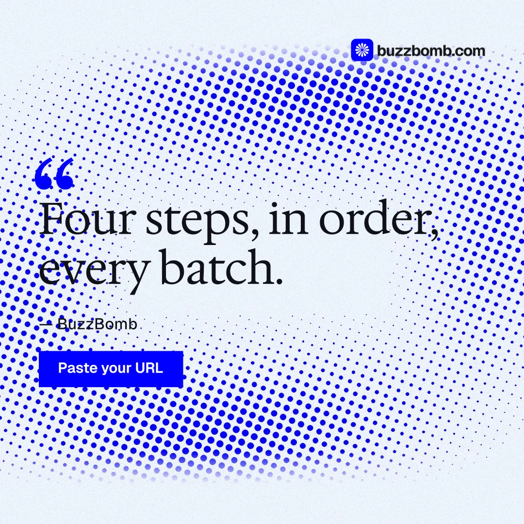 Instagram post for BuzzBomb: "Four steps, in order, every batch." Swiss style, quote layout, light palette in blue, white.