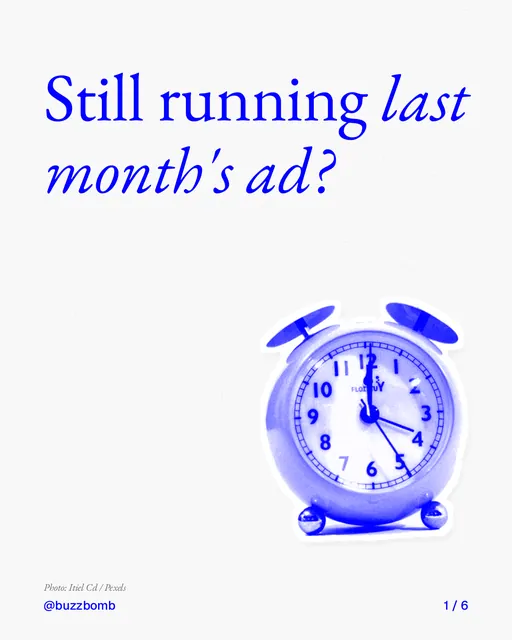 Carousel for BuzzBomb: "Still running last month's ad?". Cutout essay, 6 slides, light palette.