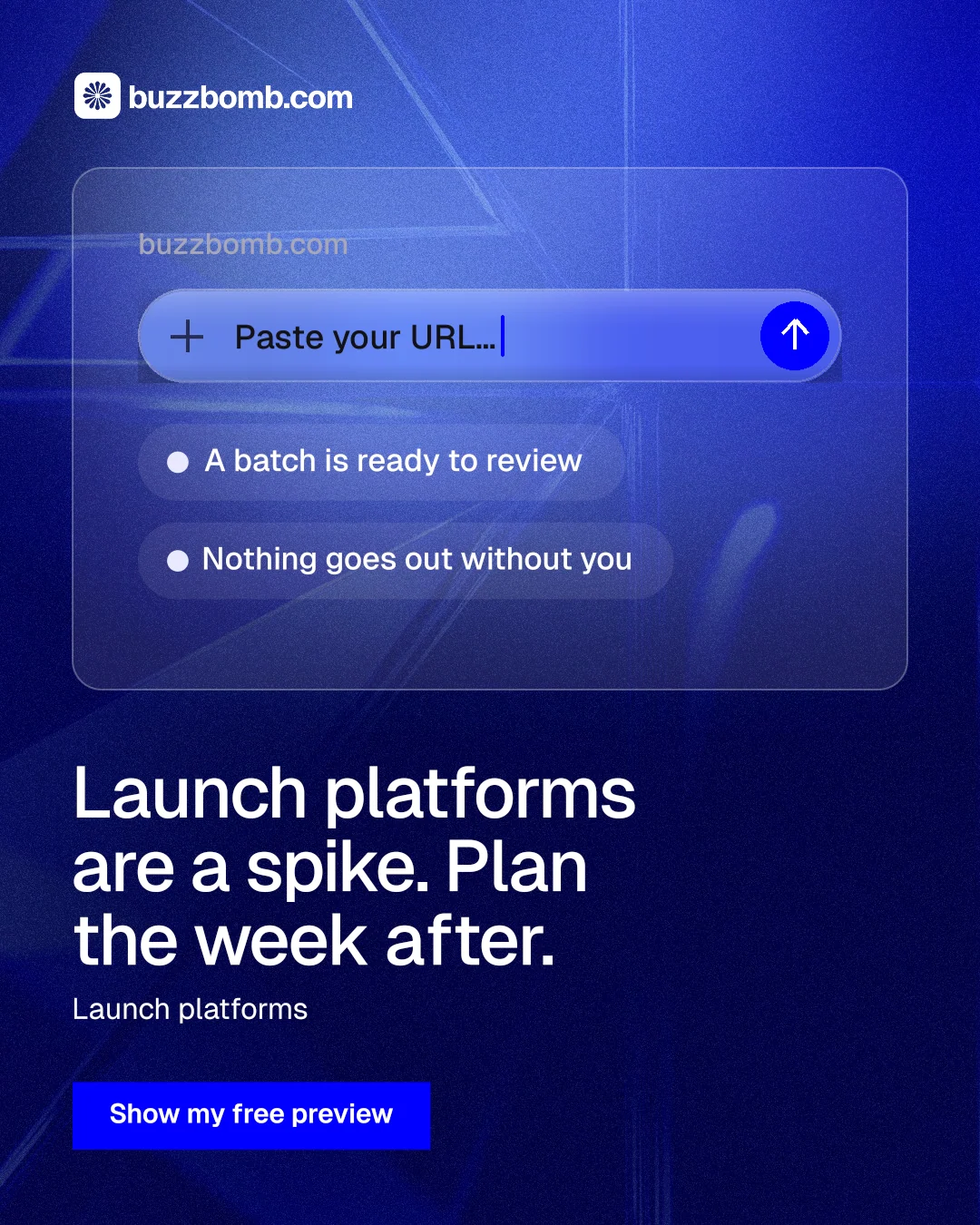 Instagram portrait post for BuzzBomb: "Launch platforms are a spike. Plan the week after." Swiss style, bottom layout, dark palette in blue.