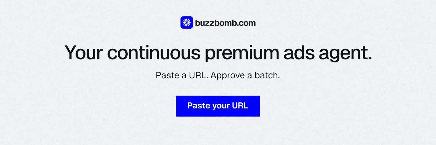 X header for BuzzBomb: "Your continuous premium ads agent." Swiss style, centred layout, light palette in white, blue.