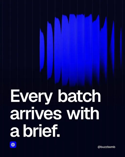 Video for BuzzBomb: "Every batch arrives with a brief.". Shader loop, 6.0 s, dark palette.