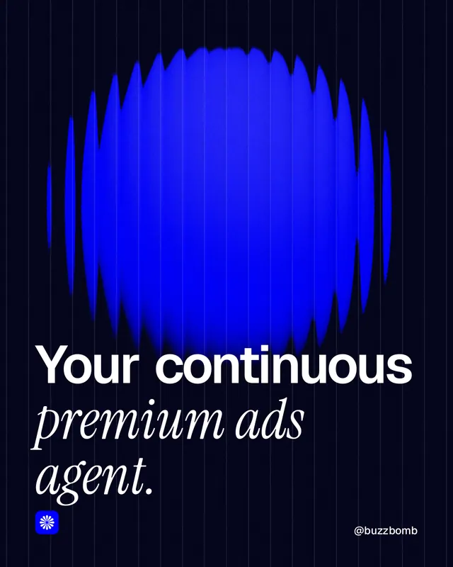 Instagram portrait post for BuzzBomb: "Your continuous premium ads agent." Auto 4x5 style, technique:shader field layout, dark palette in black, blue.