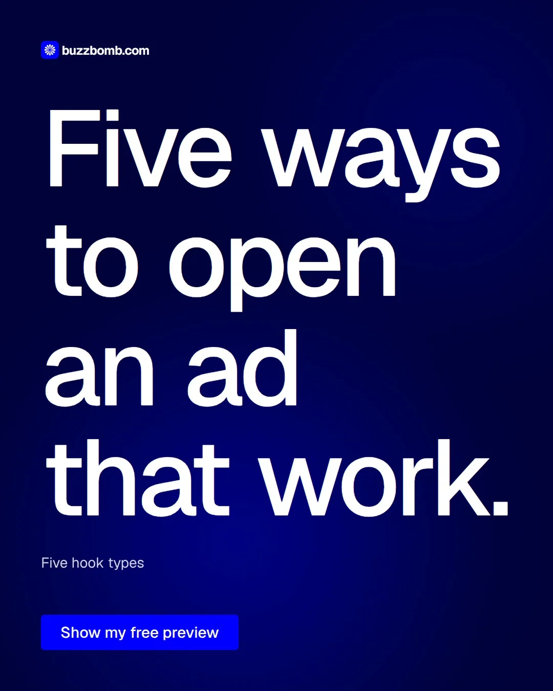 Video for BuzzBomb: "Five ways to open an ad that work.". Doc motion loop, 7.0 s, dark palette.