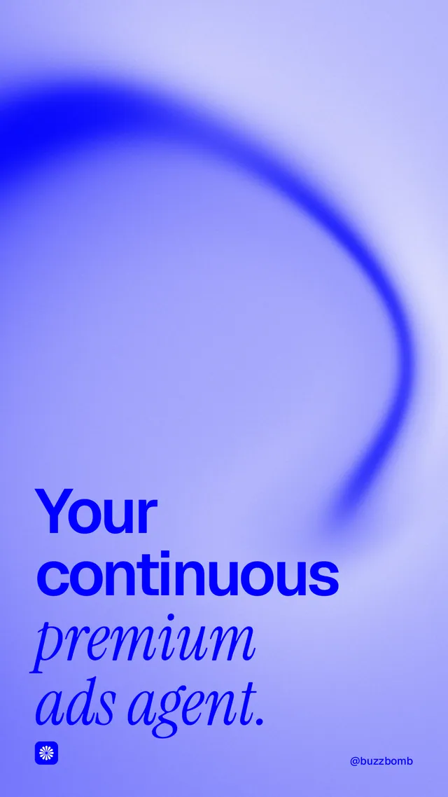 Instagram story for BuzzBomb: "Your continuous premium ads agent." Auto 9x16 style, technique:shader field layout, light palette in blue.