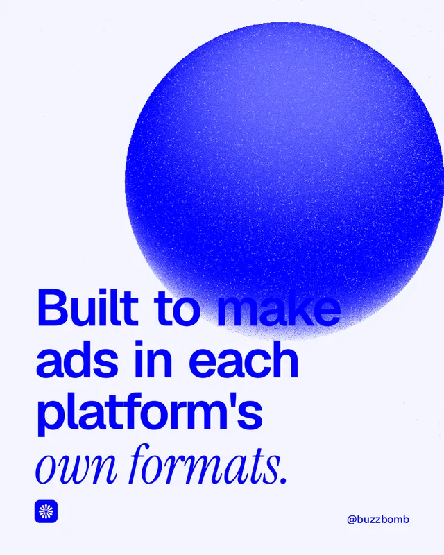 Instagram portrait post for BuzzBomb: "Built to make ads in each platform's own formats." Auto 4x5 style, technique:shader field layout, light palette in white, blue.