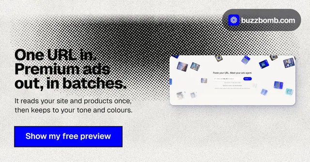 Social ad for BuzzBomb: "One URL in. Premium ads out, in batches." Ink sticker style, bottom layout, light palette in white, blue, grey.