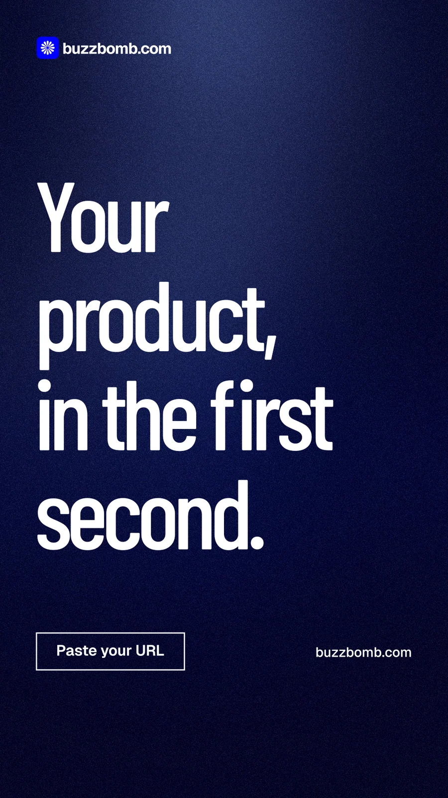 Instagram story for BuzzBomb: "Your product, in the first second." Dark deco style, poster layout, dark palette in black, blue, grey.