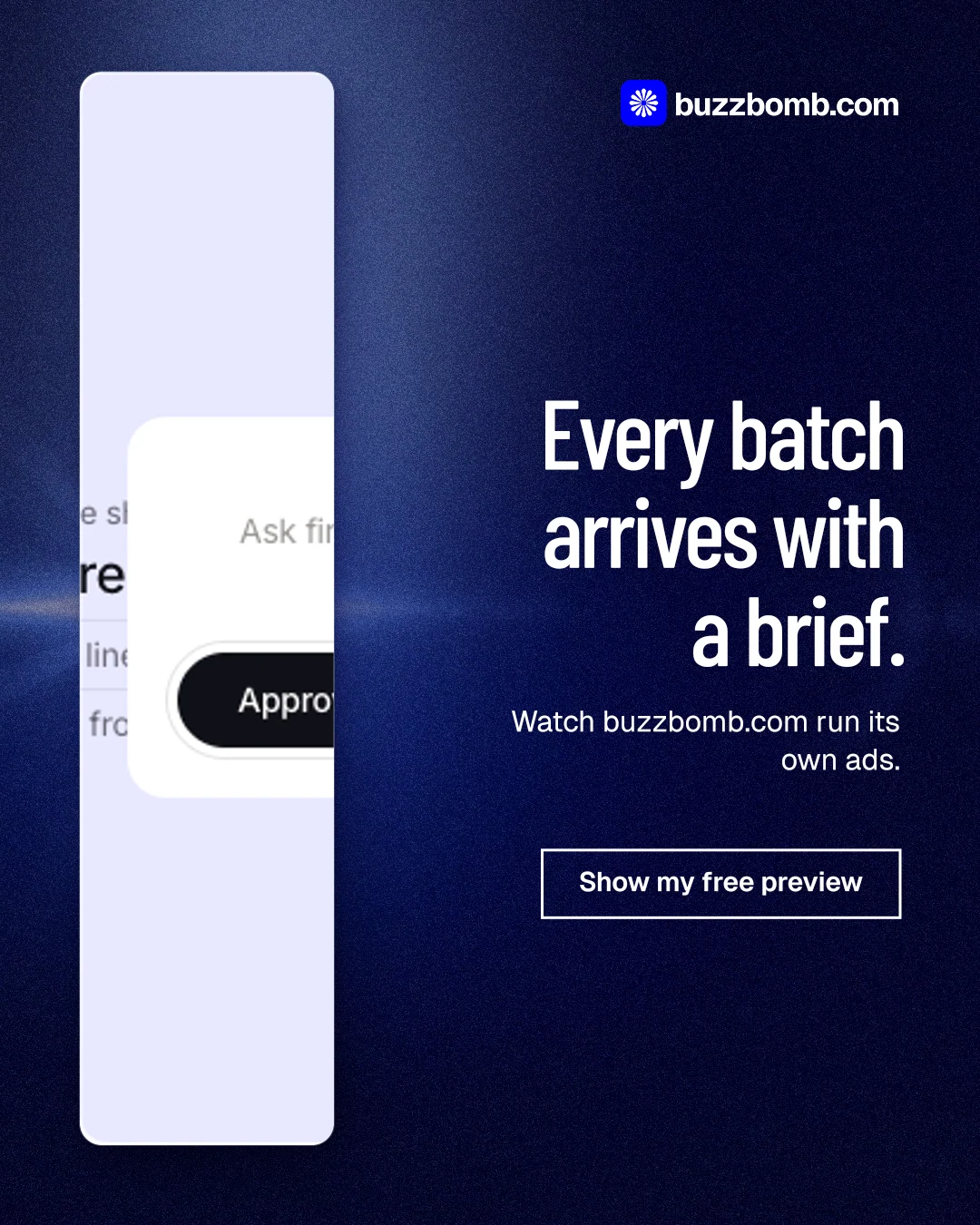 Instagram portrait post for BuzzBomb: "Every batch arrives with a brief." Dark deco style, right layout, dark palette in black, blue.