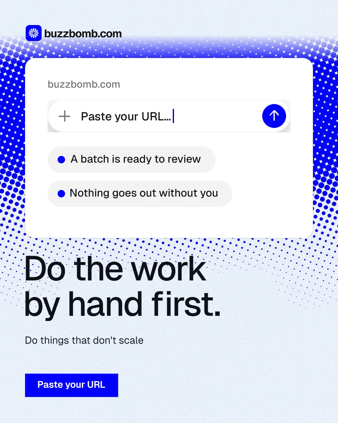 Instagram portrait post for BuzzBomb: "Do the work by hand first." Swiss style, bottom layout, light palette in white, blue.