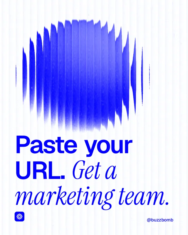 Instagram portrait post for BuzzBomb: "Paste your URL. Get a marketing team." Auto 4x5 style, technique:shader field layout, light palette in white, blue.