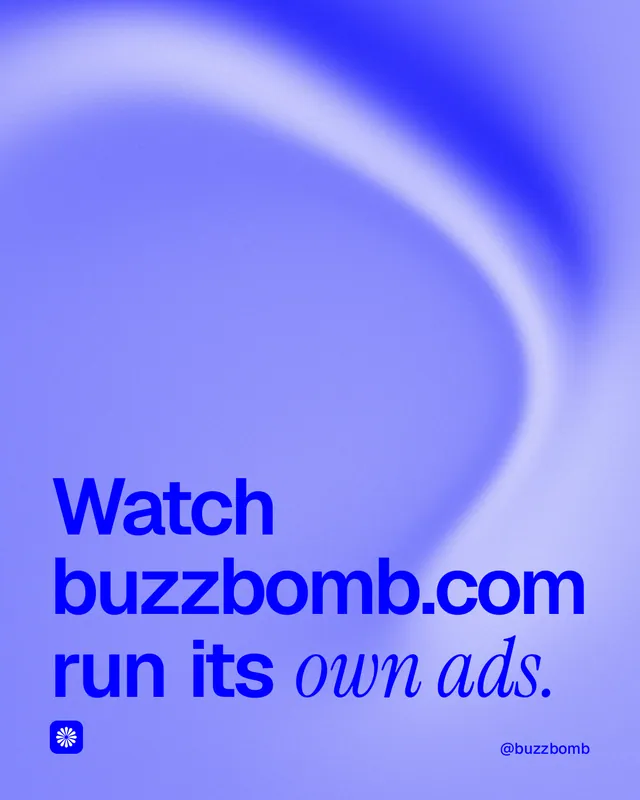 Instagram portrait post for BuzzBomb: "Watch buzzbomb.com run its own ads." Auto 4x5 style, technique:shader field layout, light palette in blue.