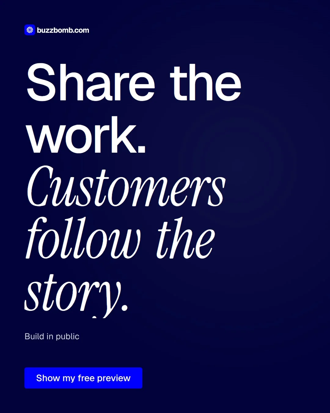 Video for BuzzBomb: "Share the work. Customers follow the story.". Doc motion loop, 8.0 s, dark palette.
