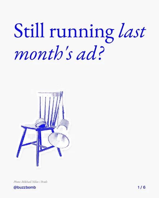 Carousel for BuzzBomb: "Still running last month's ad?". Cutout essay, 6 slides, light palette.