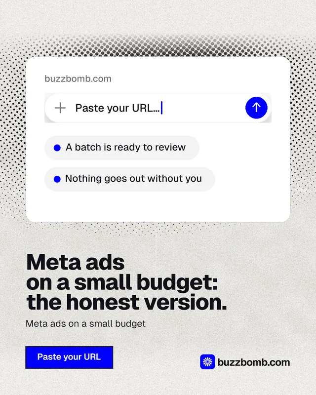 Instagram portrait post for BuzzBomb: "Meta ads on a small budget: the honest version." Ink sticker style, bottom layout, light palette in white, grey.