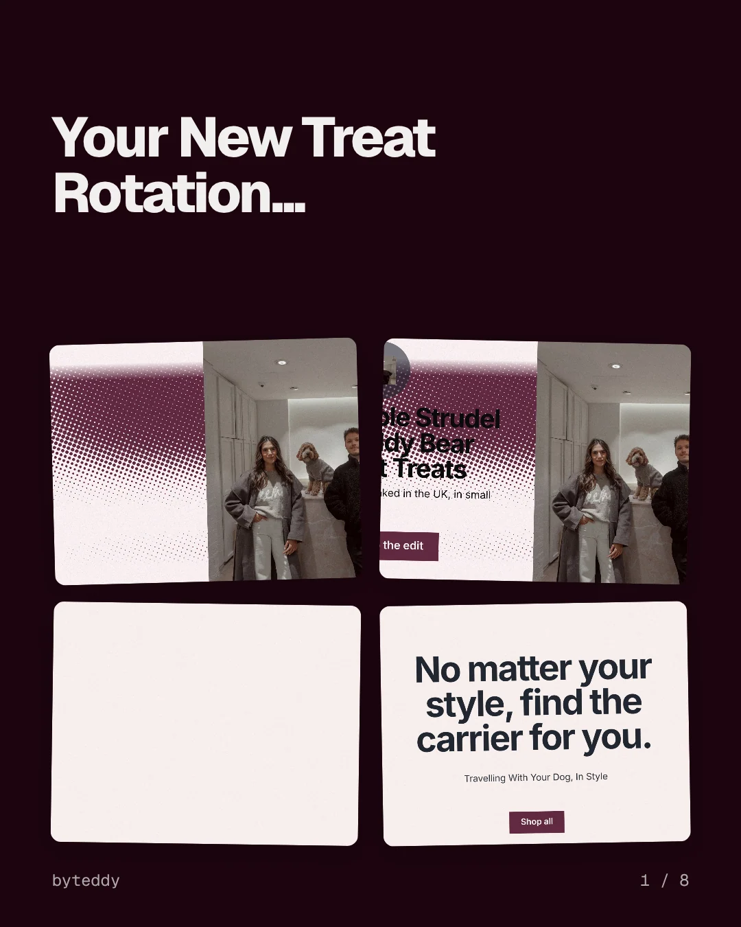 Carousel for By Teddy: "Your New Treat Rotation...". Collection carousel, 8 slides, dark palette.
