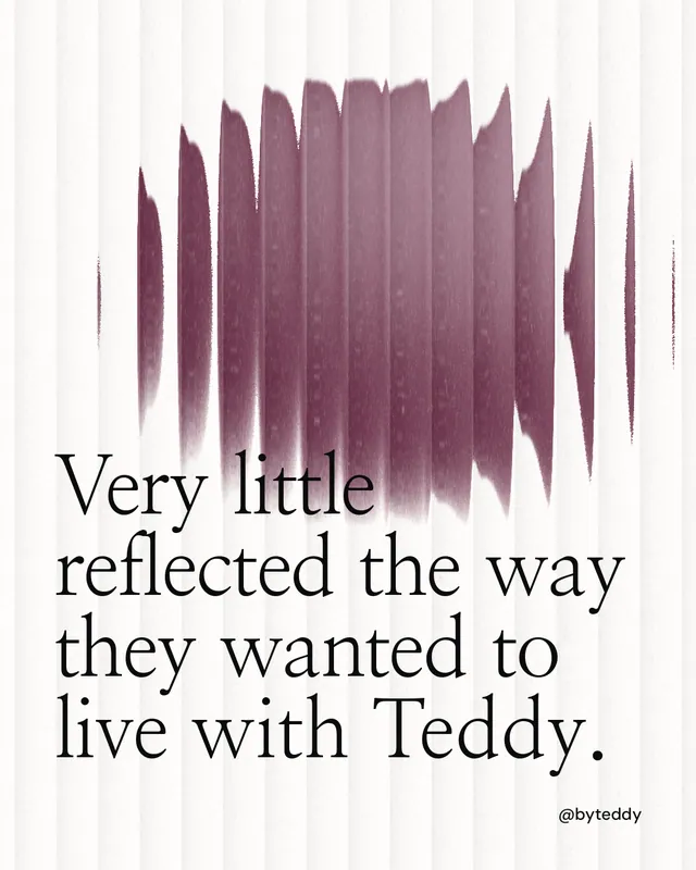 Instagram portrait post for By Teddy: "Very little reflected the way they wanted to live with Teddy." Auto 4x5 style, technique:shader field layout, light palette in white, red, grey.