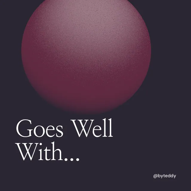 Instagram post for By Teddy: "Goes Well With..." Auto 1x1 style, technique:shader field layout, dark palette in black, pink.